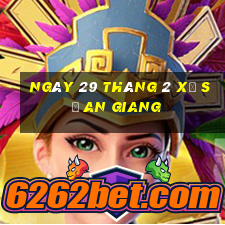 ngày 29 tháng 2 xổ số an giang