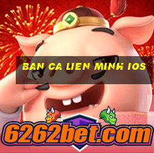 ban ca lien minh ios