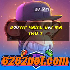 B88Vip Game Bài Ma Thuật