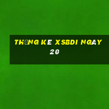 Thống kê XSBDI ngày 20