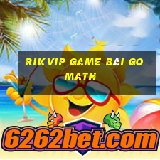 Rikvip Game Bài Go Math